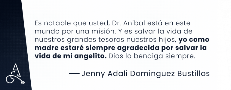 Jenny Adalí Domínguez expresa su gratitud al Dr. Aníbal Flores por salvar la vida de su hijo con cirugía pediátrica